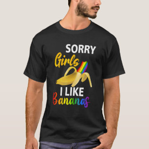 Mens Sorry Girl I Like Rainbow Bananas Lgbt Gay Pr T-Shirt