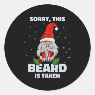 Mens Sorry This Beard Is Taken Christmas Gnome Bea Classic Round Sticker
