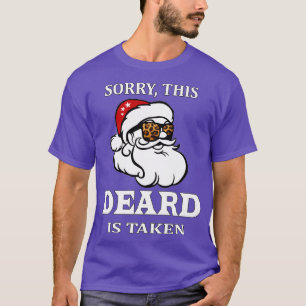 Mens Sorry This Beard is Taken Shirt Christmas Gno