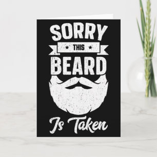 Mens Sorry This Beard Is Taken Shirt Valentines Da Card