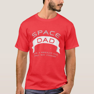 Mens Space Dad , Cute Father's Day Gift  T-Shirt