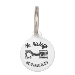 Mens Speed Racing Sports Car No Airbags - We Die L Pet Tag