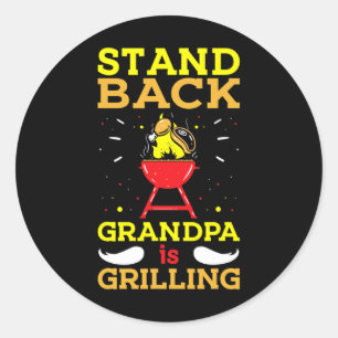 Mens Stand Byck Grandpa Is Grilling Funny Bbq Fath Classic Round Sticker