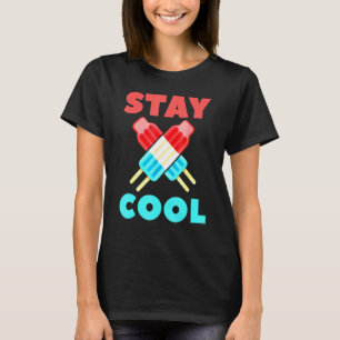 Mens Stay Cool Popsicle 4th Of July Independence D T-Shirt