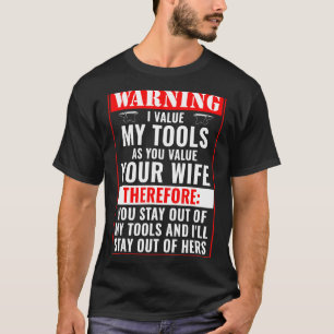 Mens Stay Out Of My Tools Funny Blacksmith Forging T-Shirt