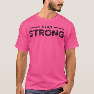 Mens Stay Strong Gym Fitness Workout Bodybuilding  T-Shirt