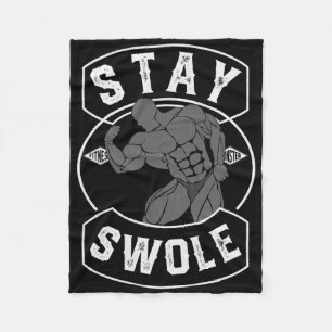 Mens Stay Swole Bodybuilding Fan Gift Fleece Blanket
