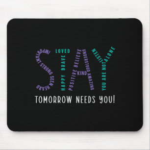 Mens stay tomorrow needs prevention awareness mouse pad