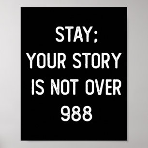 Mens Stay; Your Story Is Not Over 988 Poster
