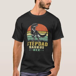 Mens Stepdadsaurus T Rex Dinosaur Funny Stepdad Sa T-Shirt