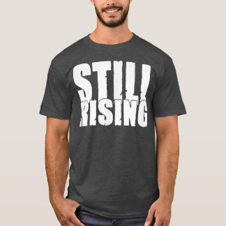 Mens STILL RISING Gym Fitness Workout Bodybuilding T-Shirt