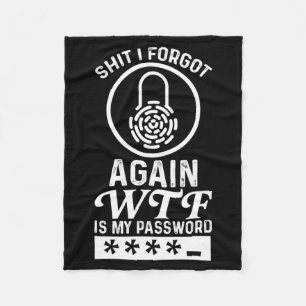 Mens Stuff Forgot What On Earth Is Pword Pword Day Fleece Blanket