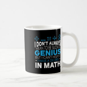 Mens Such A Genius But I Can't Help It I Have A De Coffee Mug