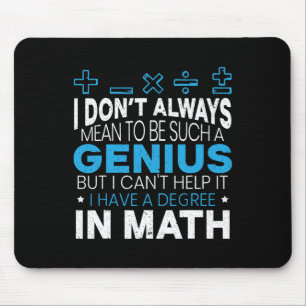 Mens Such A Genius But I Can't Help It I Have A De Mouse Pad