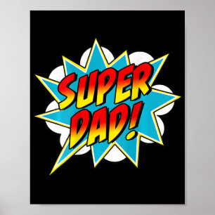 Mens Super Dad Comic Book Superhero Father's Day  Poster