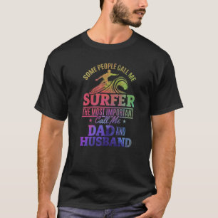 Mens Surfer Daddy Surfing Daddy Surfboard Surfer D T-Shirt