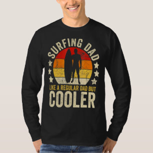 Mens Surfing Dad Like A Regular Dad But Cooler Fat T-Shirt