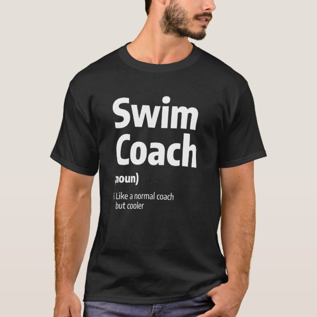 Mens Swim Coach Definition Swimming Instructor Tra T-Shirt (Front)