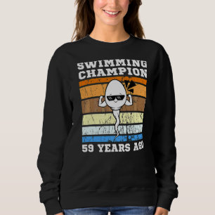 Mens Swimming Champion 59 Years Ago Quickest Sperm Sweatshirt