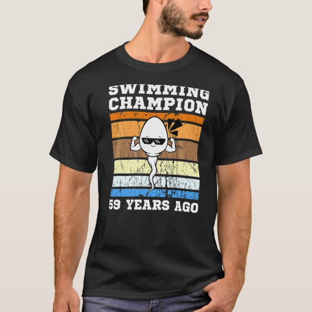 Mens Swimming Champion 59 Years Ago Quickest Sperm T-Shirt (Front)