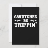 Mens Switches Be Trippin Funny Electrician Gift