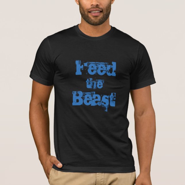 Men's T-Shirt Feed the Beast (Front)