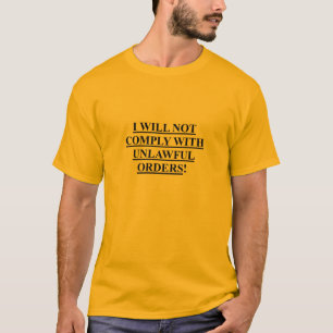 Mens T-Shirt w/ I WILL NOT COMPLY  / USUPERS BE