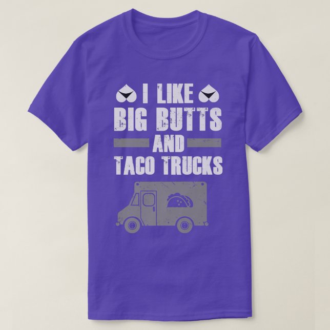 Mens Taco Truck T Shirt - I Like Big Butts and Tac (Design Front)