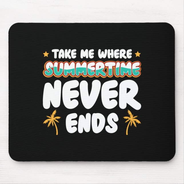 Mens Take Me Where Summertime Ends Performance Mouse Pad (Front)