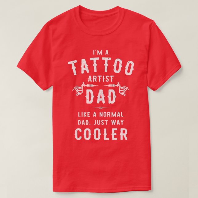 Mens Tattoo Artist Dad Funny Father Tattooist Mach T-Shirt (Design Front)