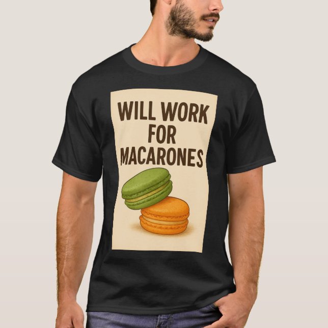 Men's Tee Shirt Will Work for Macarones (Front)