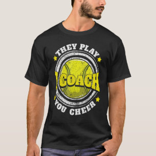 Mens Tennis Coach I Coach They Play You Cheer Men T-Shirt