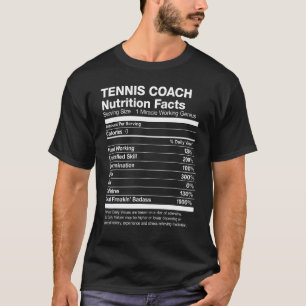 Mens Tennis Coach Nutrition Facts T-Shirt