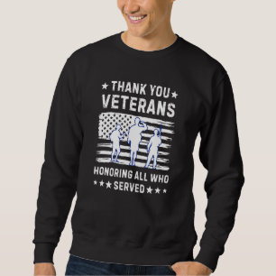 Mens Thank You Veterans Honouring Those Who Served Sweatshirt