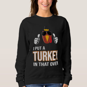 Mens Thanksgiving Dad Pregnancy I Put A Turkey In Sweatshirt