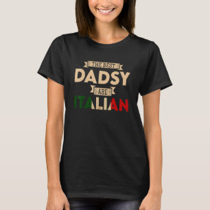 Mens The Best Dadsy Are Italian Flag  Italian Papa T-Shirt