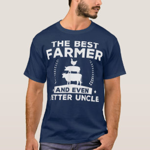 Mens The Best Farmer And Even Better Uncle, Funny T-Shirt