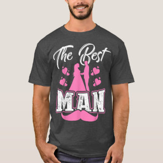 Mens The Best Man Groom Bachelor  T-Shirt