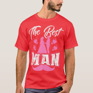 Mens The Best Man Groom Bachelor T-Shirt