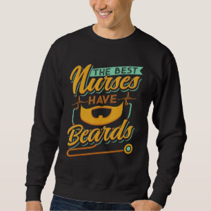 Mens The Best Nurses Have Beards Nursing Student M Sweatshirt