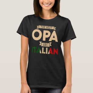 Mens The Best Opa Are Italian Flag  Italian Papa T-Shirt