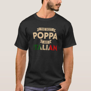 Mens The Best Poppa Are Italian Flag Italian Papa T-Shirt
