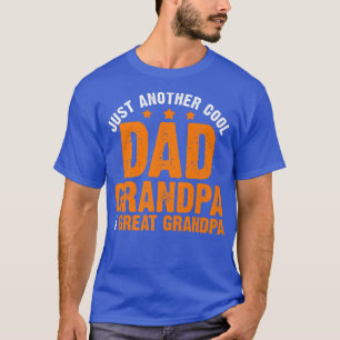 Mens the best things in life are dad grandpa grand T-Shirt