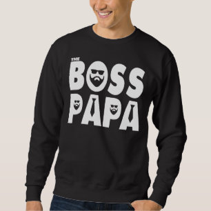 Mens The Boss Papa Humour Bearded Papa Father Da Sweatshirt