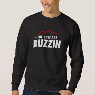 Mens The Boys Are Buzzin Sweatshirt