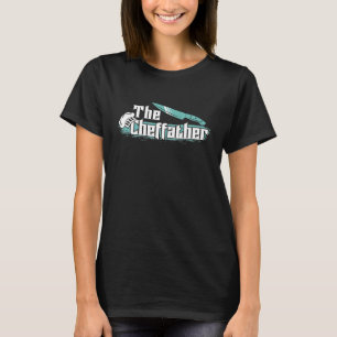 Mens The Cheffather Restaurant Chef Cooking T-Shirt