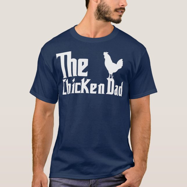 Mens The Chicken Dad Farmer Father Chicken T-Shirt (Front)