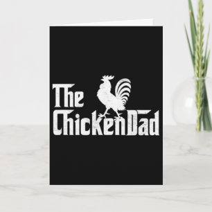 Mens The Chicken Dad Rooster Father's Day Poultry Card