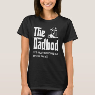 Mens The Dad Bod Itu2019s A Father Figure Beer Fa T-Shirt