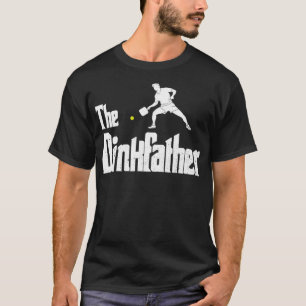 Mens The Dinkfather Funny Pickle Ball Dad Sports P T-Shirt